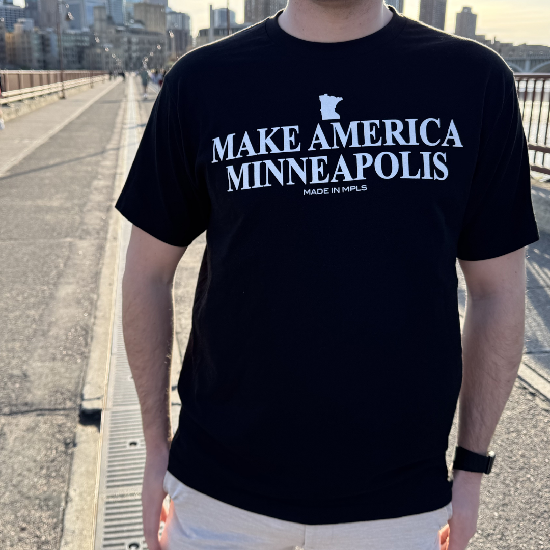 Make America Minneapolis Tee - Design by Jackson Kenney